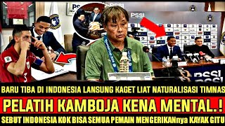 Download lagu PELATIH KAMBOJA KENA MENTAL.! USAI TIBA DI INDONESIA LIAT PEMAIN TIMNAS SAMPAI NGOMONG BEGINI mp3