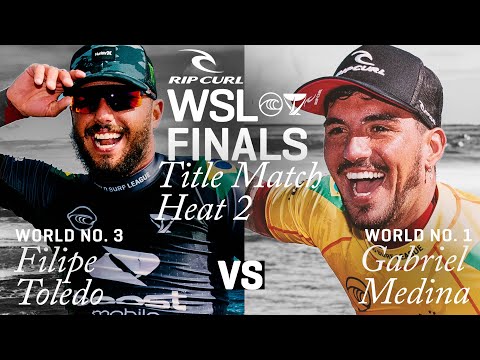 Gabriel Medina vs. Filipe Toledo Rip Curl WSL Finals - CHAMPIONSHIP HEAT