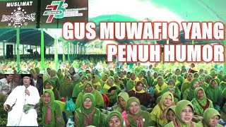 Download lagu 'NAHDLATIL ULAMA' GUS MUWAFIQ PENUH HUMOR mp3