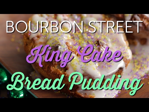 Bourbon Street King Cake Bread Pudding