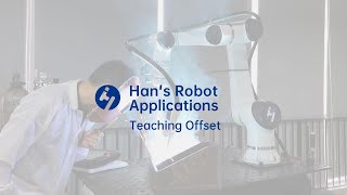 Han's Robot Tutorial - Teaching Offset