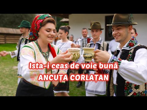 Ancuța Corlățan - Ista-i ceas de voie bună