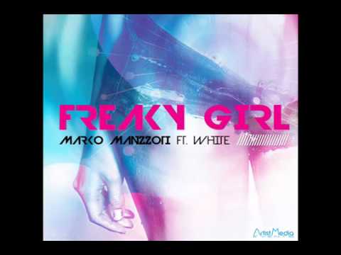 Marko Manzzoti ft White - Freaky Girl