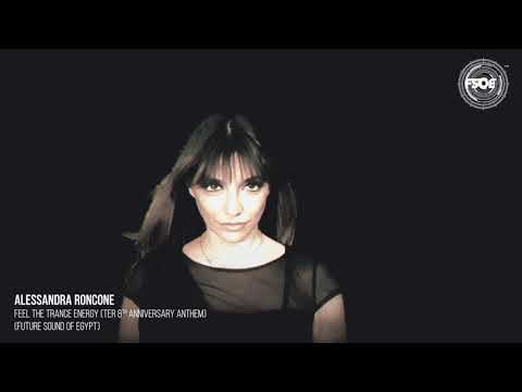 Alessandra Roncone - Feel The Trance Energy (TER 8th Anniversary Anthem)