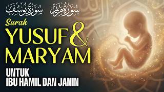 Download lagu Surat YUSUF dan MARYAM untuk Ibu Hamil | Merdu Menenangkan — Optimalkan Perkembangan Janin mp3