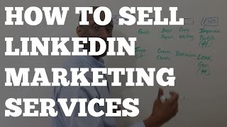 Digital Marketing Consulting | How to Sell Linkedin Marketing Services