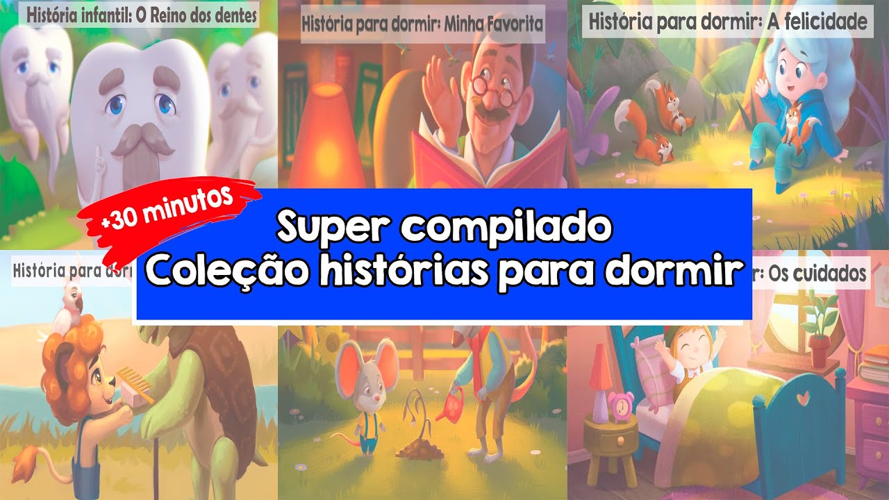 Histórias para dormir | Compilado | 30 minutos de histórias de dormir | Boa noitinha