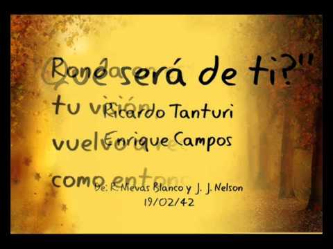 Qué será de ti? - Ricardo Tanturi - Enrique Campos