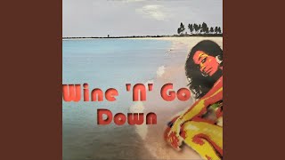 Wine 'n' Go Down