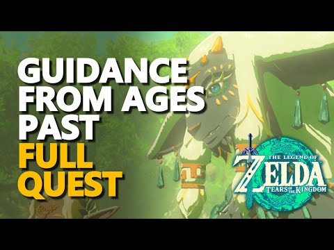 Guidance from Ages Past Full Quest Walkthrough Zelda Tears of the Kingdom