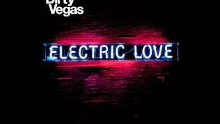 Dirty Vegas "Never Enough" [preview]