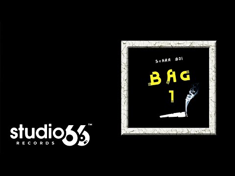 Starr Boi – Bag 1 pai Video