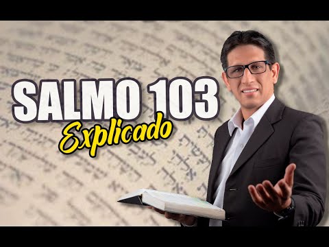 ✅ SALMO 103 - EXPLICADO 🔥 | Reavivados por su Palabra || 17 DE AGOSTO 2023