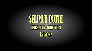 Download lagu SELIMUT PUTIH [KARAOKE] GAMBUS MELAYU Aransment Musik : Technics Keboard sx KN2600 mp3