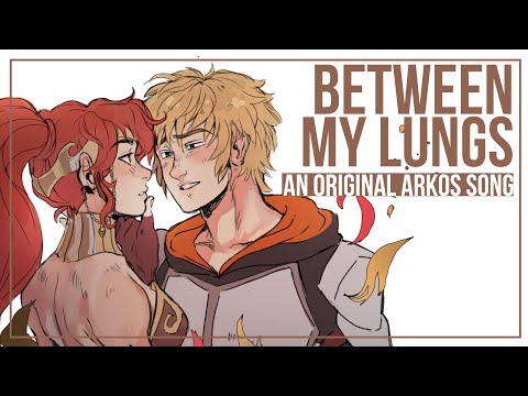"Between My Lungs" an original song for Arkos in RWBY