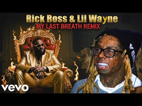 Rick Ross ft. Lil Wayne - My Last Breath  (Official Remix Video)