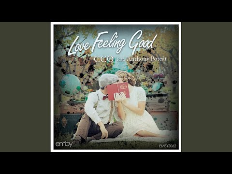 Love Feeling Good (Original Mix)