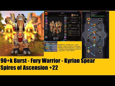 Fury Warrior - HOW TO BIG BURST - 90+k DMG Spires + 22 WoW - World of Warcraft 9.1.5 -