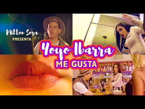 Yoyo Ibarra | Me gusta | Director: Milton Sosa