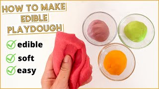 HOW TO MAKE PLAYDOUGH | Edible, Long Lasting, Easy At Home Fun!