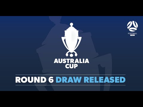 Australia Cup NSW Preliminary Round 6 Draw