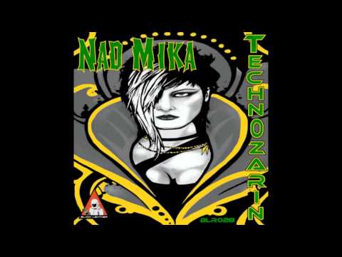 Nad Mika - Technozarin (Raul Parra Remix)