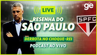 AO VIVO! GE SÃO PAULO ANALISA CLÁSSICO CONTRA O PALMEIRAS PELO PAULISTA #podcast | ge.globo