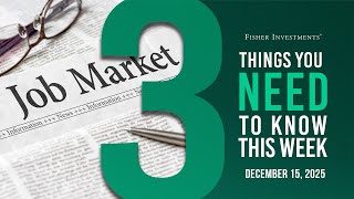 3 Things You Need to Know This Week | Central Banks, US Jobs, Japan Gov. Bond Yields (Dec. 15, 2025)