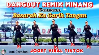 Download lagu JOGET VIRAL TIKTOK | BASARAH KA GARIH TANGAN | DANGDUT REMIX MINANG | CHOREO Irna Chendani mp3