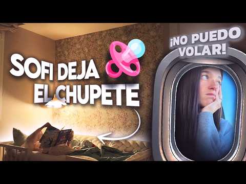 SOFÍA DICE ADIÓS AL CHUPETE!!👧🏼 EN LA PUERTA DE EMBARQUE NO ME DEJAN VOLAR! #VLOG MUY TENSO! 🚫