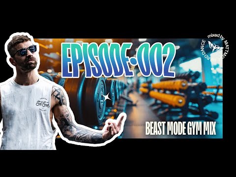 BEAST MODE GYM MIX 💪 | High-Energy Workout Set by mattmoth • Episode 002
