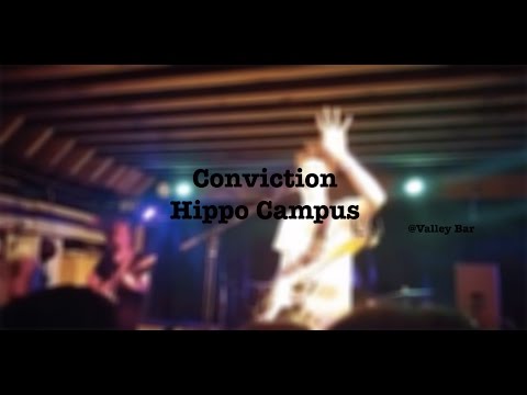 Hippo Campus- Conviction (New Song)- Valley Bar (PHX)