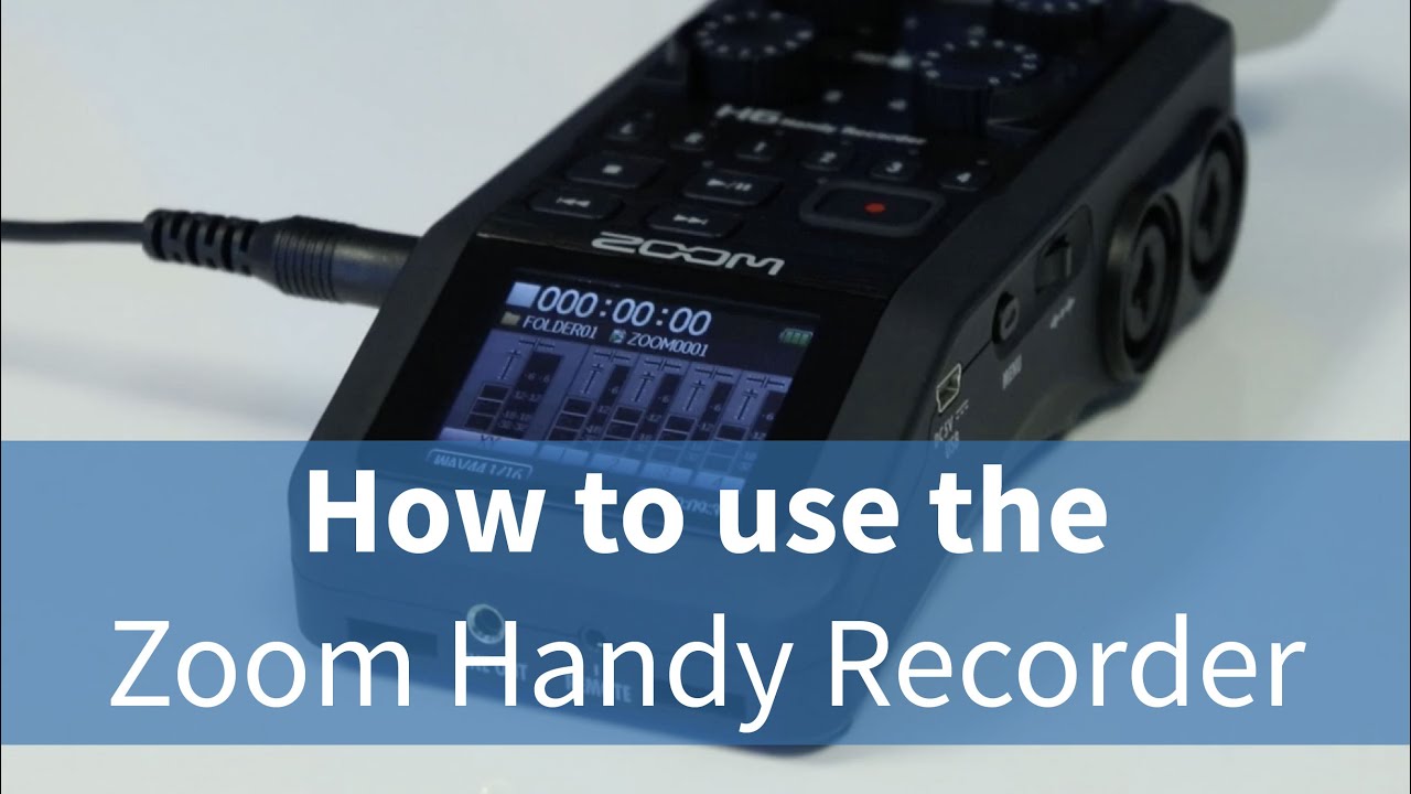 How to Use the ZOOM H6 Handy Recorder
