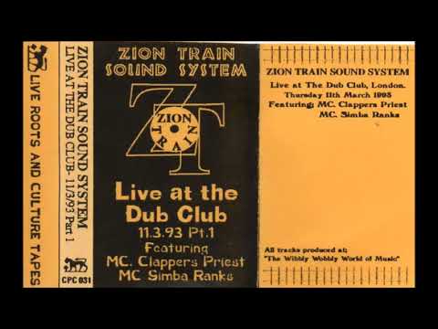 Zion Train Sound System - Live At The Dub Club 11.3.93 Pt 1