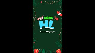 Welcome to HL Season 1 Highlights