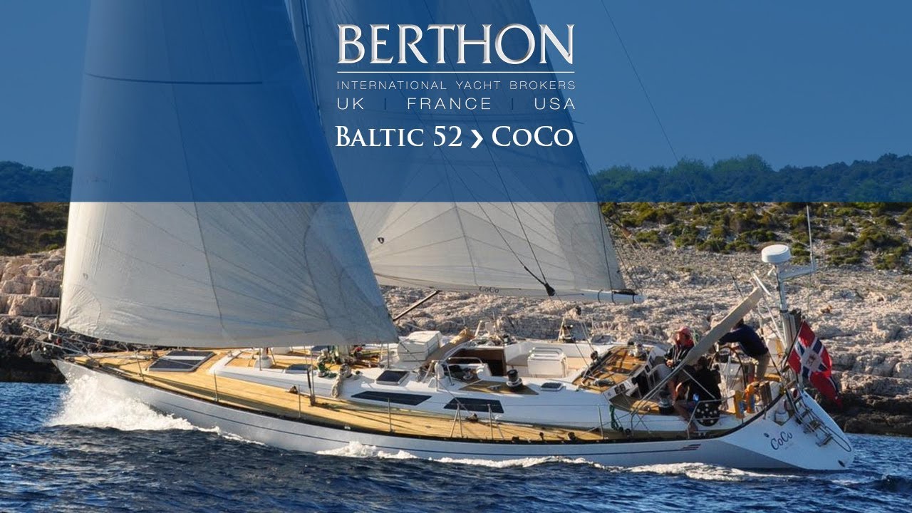 [OFF MARKET] Baltic 52 (COCO)  - Yacht for Sale - Berthon International Yacht Brokers