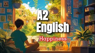 Luyện Nghe Tiếng Anh Level A2 | Hạnh Phúc | Podcast