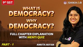 What is Democracy? Why Democracy? Political Science l Chapter 1 | Class 9 | SHIKHAR 2024