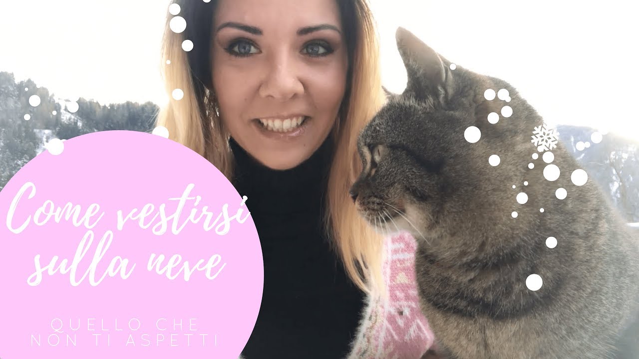 Come vestirsi neve e come vestirsi x sciare: le cose a cui non pensa nessuno