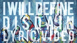I Will Define - Disdain (Official Lyric Video)