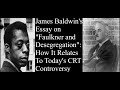 James Baldwin's Essay on "Faulkner and Desegregation": How It Relates to Today's CRT Controversy