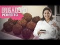 COMO FAZER UM BRIGADEIRO PERFEITO