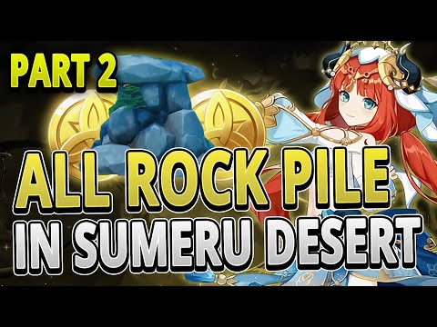 All Rock Pile (Chest) in Sumeru Desert Guide +TIMESTAMPS | Genshin Impact 3.1