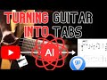 Turning Guitar Playing Into TAB Guitar Pro Files With AI TUTORIAL
