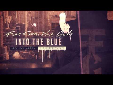 Fire From The Gods - Into The Blue