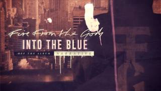 Fire From The Gods - Into The Blue