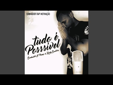 Tudo É Possível