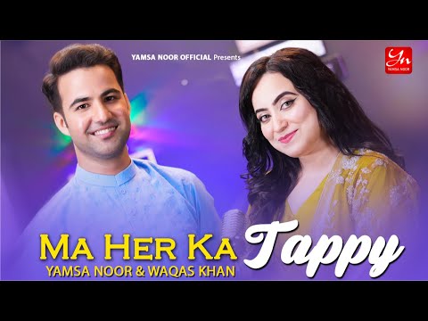 Yamsah Noor AND Waqas Sahar Pashto New Tappy Tappaezy Song 2025 | Official Music Video 2025