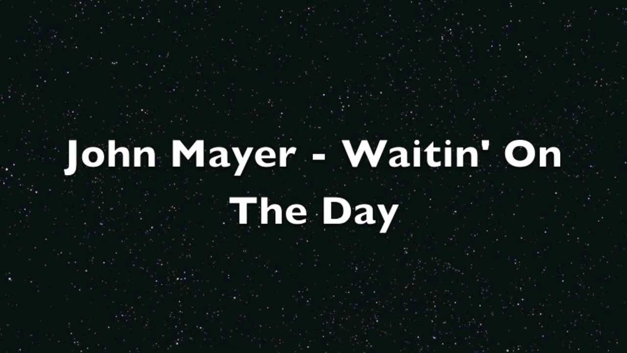 John Mayer - Waiting On The Day Guitar pro tab