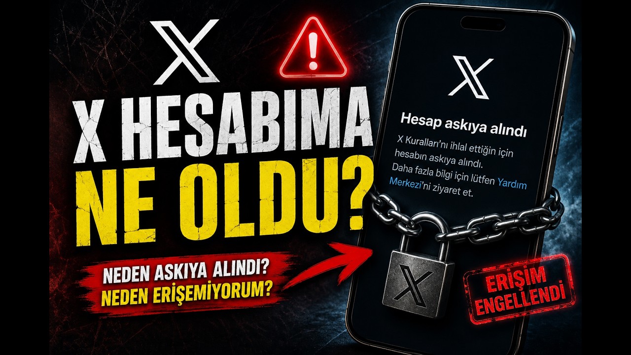 X Hesabıma ne oldu